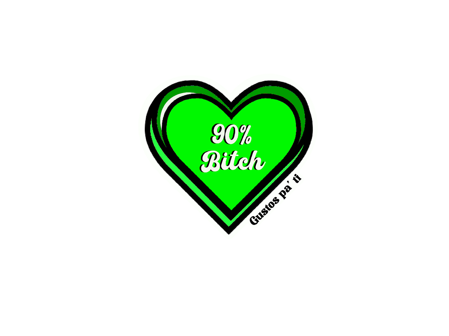 90% Bitch