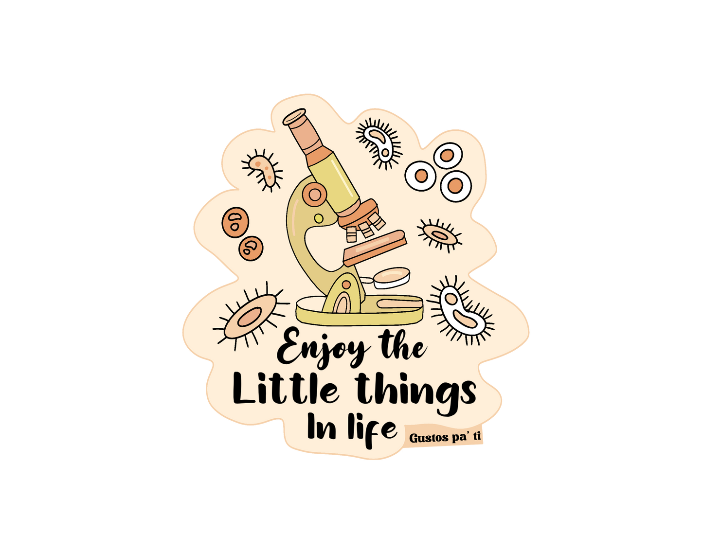Enjoy the little things in life