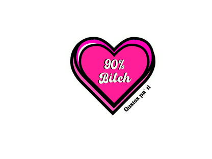 90% Bitch